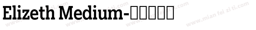 Elizeth Medium字体转换